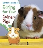 ISBN 9781484602614 product image for Gordon's Guide to Caring for Your Guinea Pigs (Pets' Guides) | upcitemdb.com