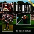 The U.S. Open, 1895 to Today by  John Delery, Greg Garber, and Angus G. Garber