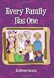 Every Family Has One