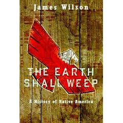 The Earth Shall Weep: History of Native Americans