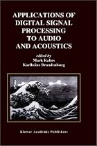Applications of Digital Signal Processing to Audio and Acoustics (International Series in Engineering and Computer Science)