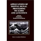Applications of Digital Signal Processing to Audio and Acoustics (The Springer... by  Mark Kahrs and Karlheinz Brandenburg