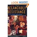 The Melancholy of Resistance