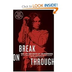 Break on Through: The Life and Death of Jim Morrison