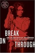 Break on Through: The Life and Death of Jim Morrison