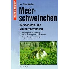 Meerschweinchen: Hom�opathie und Kr�uteranwendung