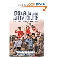 South Carolina and the American Revolution: A Battlefield History