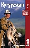 Kyrgyzstan, 2nd (Bradt Travel Guides)