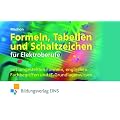 Formeln, Tabellen und Schaltzeichen f�r die Elektroberufe mit umgestellten Formeln, englischen Fachbegriffen und IT-Grundlagenwissen. Formelsammlung