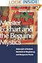 Meister Eckhart and the Beguine Mystics: Hadewijch of Brabant, Mechthild of Magdeburg, and Marguerite Porete