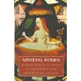 Medieval Women: A Social History of Women in England 450-1500 by  Henrietta Leyser