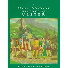A Shorter Illustrated History of Ulster (A Blackstaff paperback original)