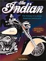 Indian: The History Of A Classic American Motorcycle
