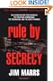 Rule by Secrecy: The Hidden History That Connects the Trilateral Commission, the Freemasons, and the Great Pyramids