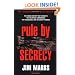 Rule by Secrecy: The Hidden History That Connects the Trilateral Commission, the Freemasons, and the Great Pyramids