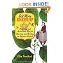 Eat More Dirt: Diverting and Instructive Tips for Growing and Tending an Organic Garden