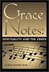 Grace Notes: Spirituality and the Choir