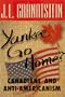 Yankee Go Home: Canadians and Anti-Americanism