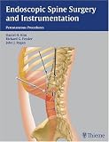 Endoscopic Spine Surgery and Instrumentation