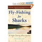 Fly-Fishing for Sharks: An Angler's Journey Across America by Richard Louv