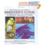 The Complete Illustrated Breeder's Guide to Marine Aquarium Fishes