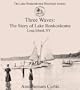 Three Waves: The Story of Lake Ronkonkoma, Long Island, NY