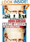 Hating America: The New World Sport
