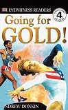 Going for Gold! (DK Readers: Level 4: Proficient Readers)