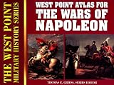 Atlas for the Wars of Napoleon (West Point Military History Series)