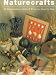Naturecrafts: 50 Extraordinary Gifts and Projects, Step by Step