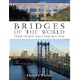 Bridges of the World: Their Design and Construction