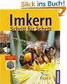 Imkern Schritt f�r Schritt: F�r Einsteiger und Jungimker