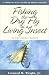 Flutter, Skitter, and Skim: Using the Living Insect as a Guide for Successful Fly Fis...