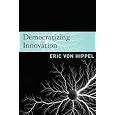 Democratizing Innovation