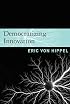 Democratizing Innovation