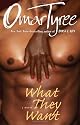 What They Want: A Novel