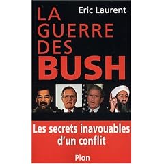La guerre des Bush : Les secrets inavouables d'un conflit