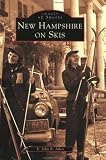 New Hampshire on Skis (NH) (Images of Sports)