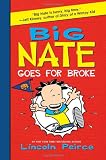 Lincoln Peirce Big Nate Goes for Broke (Big Nate (Harper Collins))