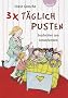 3x T�glich Pusten: Geschichten zum Gesundwerden