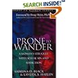 Prone to Wander: A Woman's Struggle with Sexual Sin and Addiction, Second Edition by LaVern A. Harlin Sabrina D. Black
