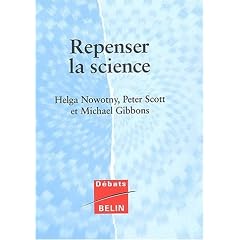 Repenser la science. Savoir et soci�t� � l'�re de l'incertitude