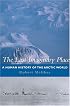 The Last Imaginary Place: A Human History of the Arctic World