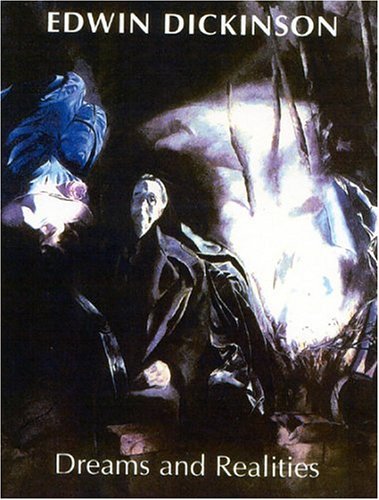 Edwin Dickinson: Dreams and Realities