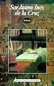 Sor Juana Ines De LA Cruz: Seleccion Poetica (Coleccion Poesia) (Spanish Edition)