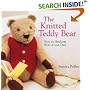 The Knitted Teddy Bear: Knit an Heirloom Bear of Your Own