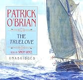 Truelove (O'Brian, Patrick, Aubrey/Maturin Novels, 15.)