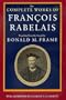The Complete Works of Francois Rabelais (Centennial Book; a Wake Forest Studium Book)