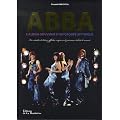 ABBA, l'album-souvenir d'un groupe mythique : Fac-simil�s de lettres, affiches, coupures de journaux, tickets de concert...