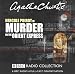 Murder on the Orient Express: Starring John Moffatt as Hercule Poirot (BBC Radio Collection)